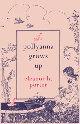 Pollyanna Grows Up