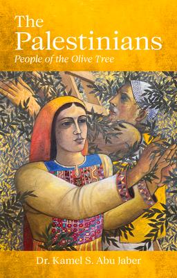 The Palestinians: People of the Olive Tree