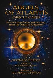 Angels of Atlantis Oracle: Receive Inspiration and Healing from the Angelic Kingdoms
