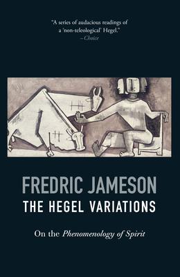 The Hegel Variations: On the Phenomenology of Spirit