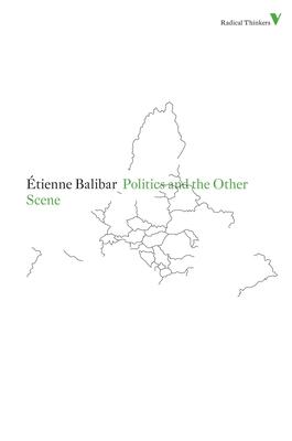 Politics and the Other Scene