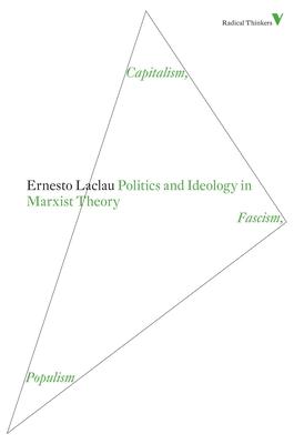 Politics and Ideology in Marxist Theory: Capitalism, Fascism, Populism