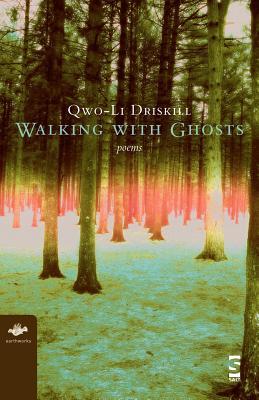 Walking with Ghosts: Poems