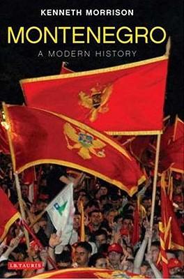 Montenegro: A Modern History