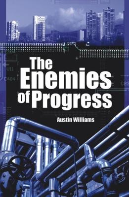 Enemies of Progress: The Dangers of Sustainability