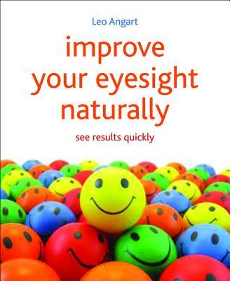 Improve Your Eyesight Naturally: See Results Quickly