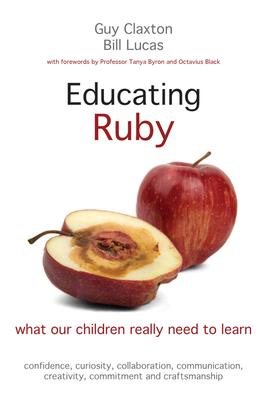 Educating Ruby: What Our Children Really Need to Learn Subscription