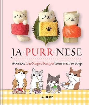 Ja-Purr-Nese: Adorable Cat-Shaped Recipes from Sushi to Soup Subscription