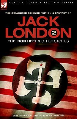 Jack London 2 - The Iron Heel and other stories