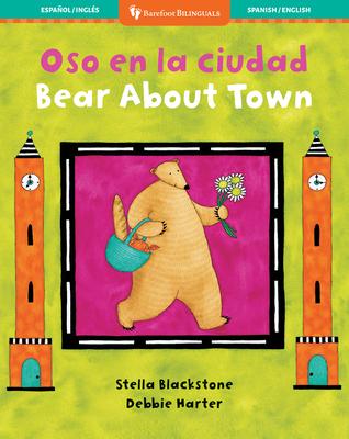 Bear about Town (Bilingual Spanish & English)