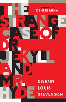 The Strange Case of Dr Jekyll and MR Hyde: New Edition of Stevenson's Renowned Gothic Masterpiece