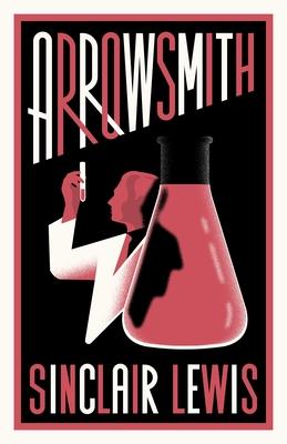 Arrowsmith: New Annotated Edition