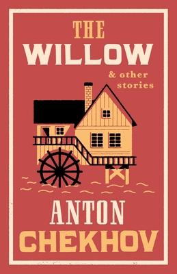 The Willow and Other Stories: New Translation