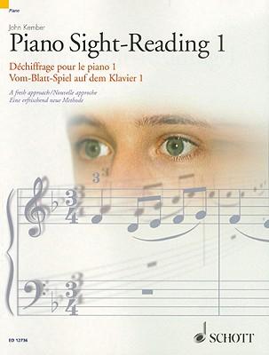 Piano Sight-Reading 1/Dechiffrage Pour Le Piano 1/Vom-Blatt-Spiel Auf Dem Klavier 1: A Fresh Approach/Nouvelle Approche/Eine Erfrischend Neue Methode