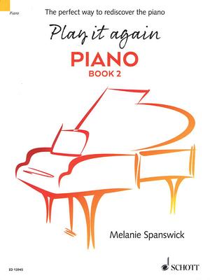 Play It Again: Piano Book 2 - The Perfect Way to Rediscover the Piano Intermediate to Advanced Piano Method and Sheet Music Practice Repertoire and Te Subscription