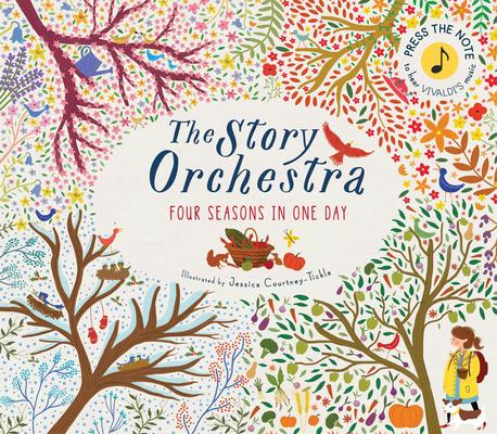 The Story Orchestra: Four Seasons in One Day: Press the Note to Hear Vivaldi's Music