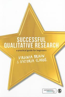 Successful Qualitative Research: A Practical Guide for Beginners