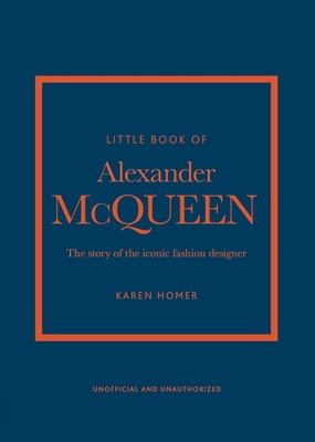 Little Book of Alexander McQueen: The Story of the Iconic Brand Subscription