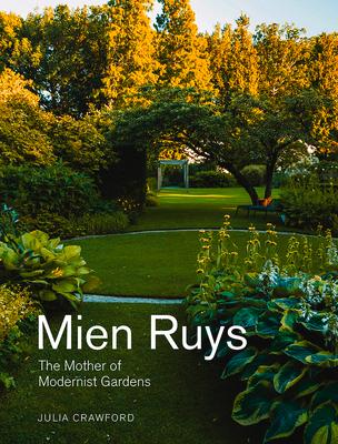 Mien Ruys: The Mother of Modernist Gardens