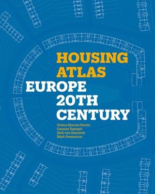 Housing Atlas: Europe - 20th Century