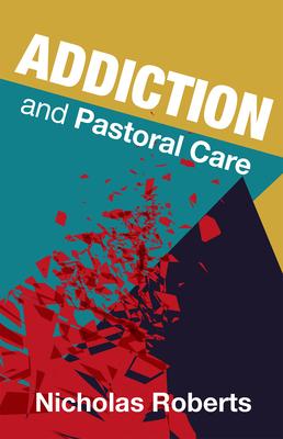 Addiction and Pastoral Care