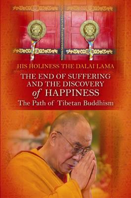 End of Suffering and the Discovery of Happiness: The Path of Tibetan Buddhism. His Holiness the Dalai Lama Subscription