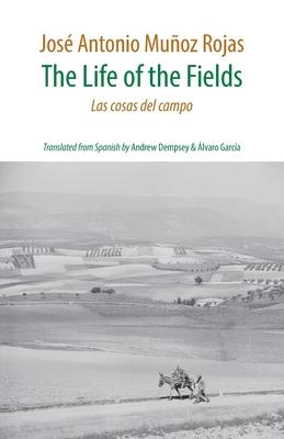 The Life of the Fields: Las cosas del campo