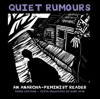 Quiet Rumours: An Anarcha-Feminist Reader