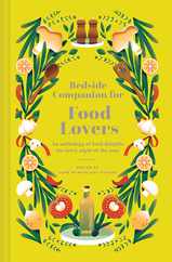Bedside Companion for Food Lovers: An Anthology of Food Delights for Every Night of the Year Subscription