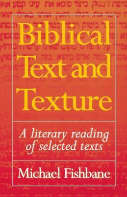 Biblical Text and Texture: A Literary Reading of Selected Texts