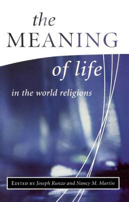 The Meaning of Life in the World Religions