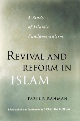 Revival and Reform in Islam: A Study of Islamic Fundamentalism