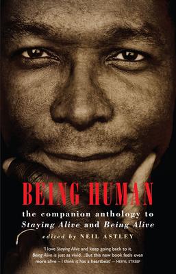 Being Human: The Companion Anthology to Staying Alive and Being Alive