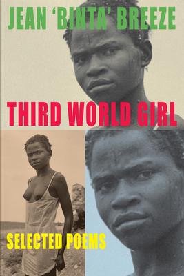 Third World Girl: Selected Poems [With DVD]