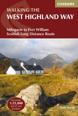 Walking the West Highland Way: Milngavie to Fort William Scottish Long Distance Route