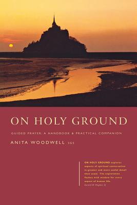 On Holy Ground: Guided Prayer - A Handbook and Practical Companion