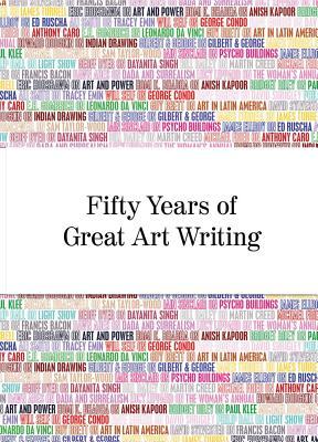 Fifty Years of Great Art Writing: From the Hayward Gallery