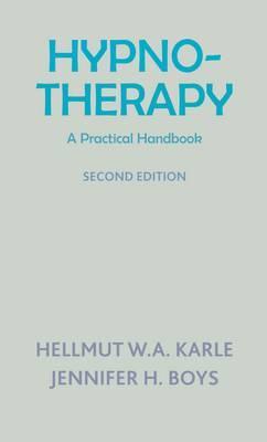 Hypnotherapy: A Practical Handbook (Second Edition)