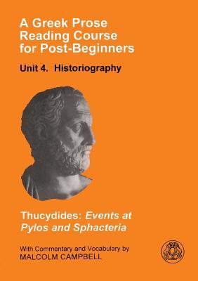 A Greek Prose Reading Course for Post-Beginners: Historiography: Thucydides: Events at Pylos and Sphacteria