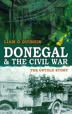 Donegal & the Civil War: The Untold Story