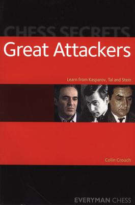 Chess Secrets: Great Attackers