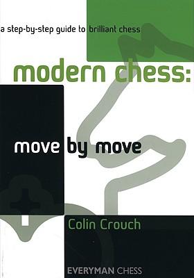 Modern Chess: Move by Move