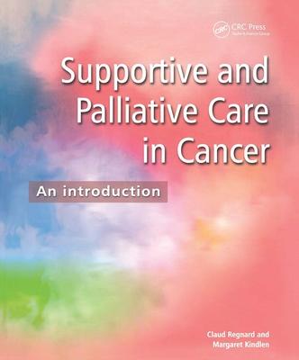 Supportive and Palliative Care in Cancer: An Introduction