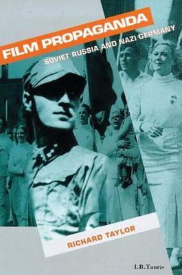 Film Propaganda: Soviet Russia and Nazi Germany