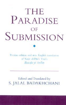 The Paradise of Submission: A Medieval Treatise on Ismaili Thought