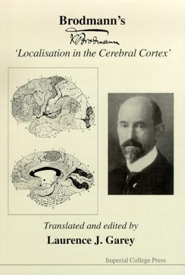 Brodmann's 'Localisation in the Cerebral Cortex'