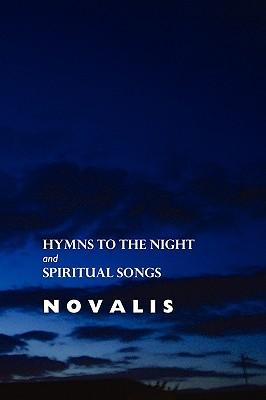 Hymns to the Night and Spiritual Songs