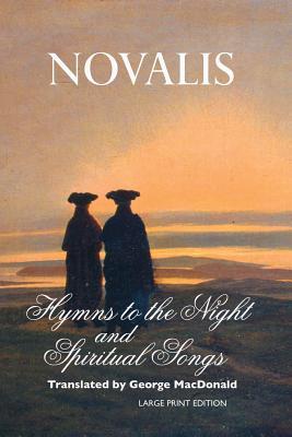 Hymns to the Night and Spiritual Songs: Large Print Edition Subscription