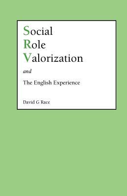 Social Role Valorization and the English Experience