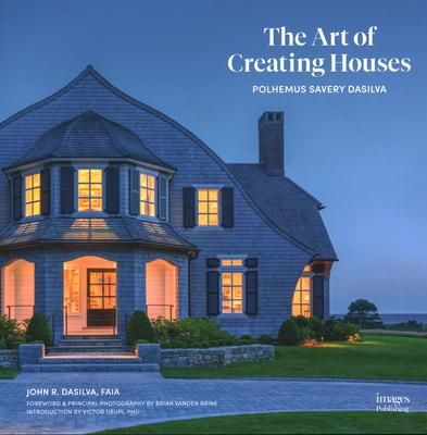 The Art of Creating Houses: Polhemus Savery Dasilva